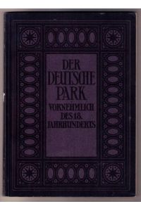Der Deutsche Park - vornehmlich des 18. Jahrhunderts
