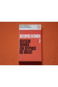 Interpretationen Band II. Deutsche Dramen von Gryphius bis Brecht.