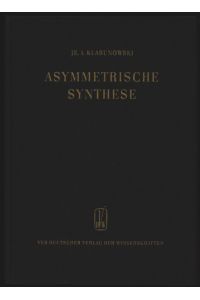 Asymetrische Synthese.   - Organisch - präparative Methoden. Bd.2
