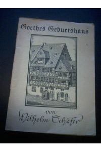 Goethes Geburtshaus.