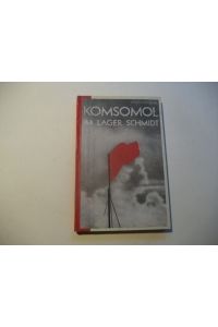 Komsomol im Lager Schmidt.