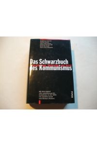 Das Schwarzbuch des Kommunismus. Unterdrückung, Verbrechen und Terror.