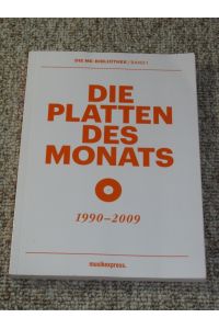 Die ME-Bibliothek / Band 1. Die Platten des Monats 1990-2009.