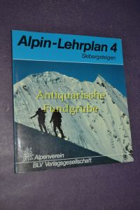 Skibergsteigen.   - Alpin-Lehrplan 4