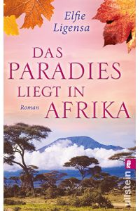 Das Paradies liegt in Afrika: Roman (Ein Südafrika-Roman, Band 2)