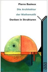 Die Architektur der Mathematik: Denken in Strukturen