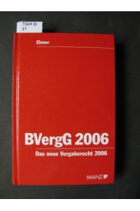 Bundesvergabegesetz 2006.   - Das neue Vergaberecht 2006.