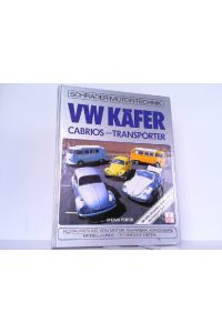 VW Käfer, Cabrios und Transporter.
