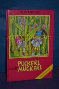 Puckerl sucht Muckerl.   - Bilder von Emanuela Delignon
