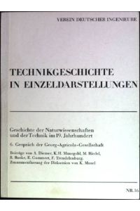 Geschichte der Naturwissenschaften und der Technik im 19. Jahrhundert  - Technikgeschichtein Einzeldarstellungen; 16