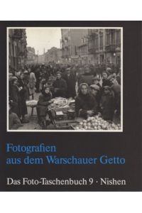 Fotografien aus dem Warschauer Getto.   - Übers. von Uta Ruge, Das Foto-Taschenbuch ; 9.