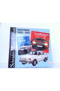Wartburg 1965-1991. Schrader Motor-Chronik Band 102.