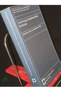 Ausweisung im demokratischen Rechtsstaat / Hohenheimer Tage zum Ausländerrecht 1995. Klaus Barwig . . . (Hrsg. )
