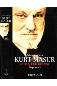 Kurt Masur - Zeiten und Klänge  - Unter Mitarbeit von Manuela Runge