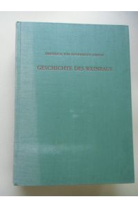 Geschichte des Weinbaus Bd. I 1923 Wein Weinbau