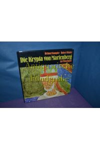 Die Krypta von Marienberg im Vinschgau : roman. Fresken - Neufunde u. Altbestand.