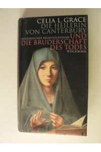 Die Heilerin von Canterbury und die Bruderschaft des Todes