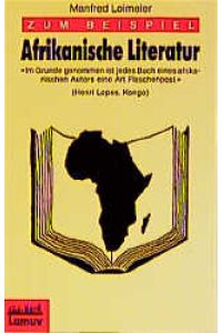 Zum Beispiel Afrikanische Literatur
