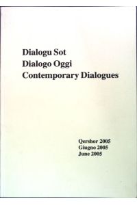 Dialogu Sot, Dialogo Oggi, Contemporary Dialogues;