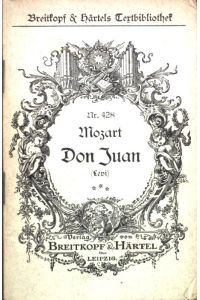 Der bestrafte Wüstling oder Don Juan (Don Giovanni): Heiters Drama in zwei Aufzügen von Lorenzo da Ponte;  - Textbibliothek Nr. 428;