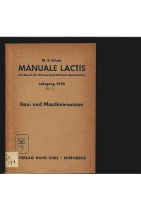 Bau- und Maschinenwesen.   - Manuale lactis. Handbuch der Milchwirtschaftlichen Weltliteratur. Jahrgang 1948. Lieferung 8. Klasse 7.