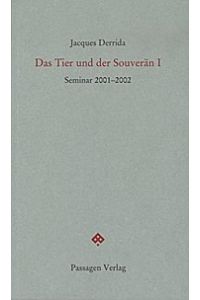 Das Tier und der Souverän I: Seminar 2001-2002