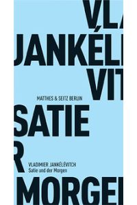 Jankelevitch, Satie