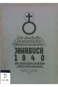 Drei lutherische Kirchen in Indien; in: Jahrbuch 1940 Die deutsche evangelische Heidenmission der vereinigten deutschen Missionskonferenzen.