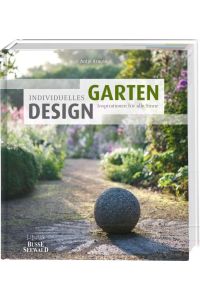 Individuelles Gartendesign  - Inspirationen für alle Sinne