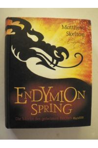 Endymion Spring - Die Macht des geheimen Buches