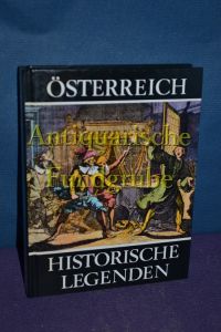 Österreich, historische Legenden.   - Walter Zitzenbacher
