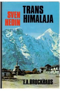 Transhimalaja (Trans Himalaja)Entdeckungen und Abenteuer in Tibet eine Reisebericht über Kultur und Leute von Sven Hedin mit Fotos und einer Karte