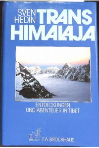 Transhimalaja (Trans Himalaja)Entdeckungen und Abenteuer in Tibet eine Reisebericht über Kultur und Leute von Sven Hedin mit Fotos die karte fehlt