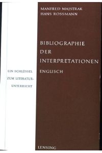 Bibliographie der Interpretationen, Englisch. Ein Schlüssel zum Literaturunterricht.