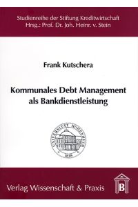Kommunales Debt Management als Bankdienstleistung