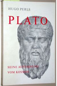 Plato - Seine Auffassung von Kosmos