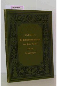 Die deutsche Nationalliteratur  - vom Tode Goethes bis zur Gegenwart