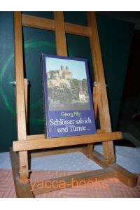 Schlösser sah ich und Türme . . . Historische Kunstlandschaften unserer Heimat.   - Zeichnungen von Werner Ruhner.