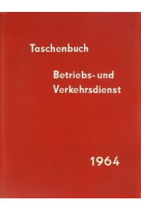 Taschenbuch für den Betriebs- und Verkehrsdienst 1964