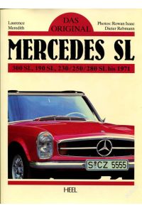 Das Original. Mercedes SL. 300 SL, 190 SL, 230/250/280 SL bis 1971