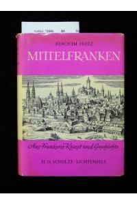 Mittelfranken  - Aus Frankens Kunst und Geschichte