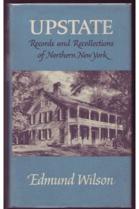 Upstate. Records and Recollections of Northern New York.
