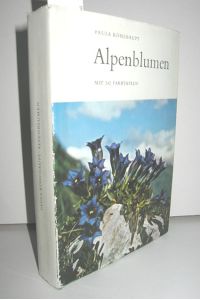 Alpenblumen Teil I und II in einem Buch (Alpenblumen in ihrer Umwelt und im Volksleben)