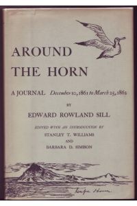Around the Horn. A journal, December 10, 1861 to March 25, 1862. Edited with an Introduction by Stanley T. Williams & Barbara D. Simison (= Yale University Library Miscellanies, IV)
