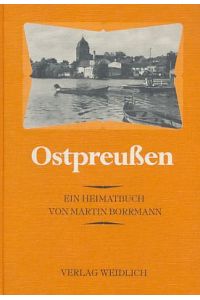 Ostpreussen : Berichte und Bilder.   - Weidlich Reprints.