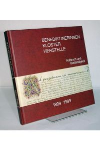 Benediktinerinnen-Kloster Herstelle. Aufbruch und Beständigkeit 1899-1999.