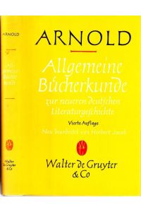 Allgemeine Bücherkunde zur neueren deutschen Literaturgeschichte. Neu bearb. v. H. Jacob.