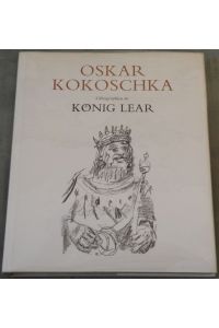 König Lear. Siebzehn Lithographien von Oskar Kokoschka. Deutsche Fassung und Einführung von Hans Rothe.