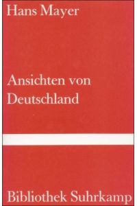 Ansichten von Deutschland : bürgerl. Heldenleben.   - Bibliothek Suhrkamp ; Bd. 984