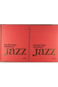 The new Grove dictionary of jazz. - London : Macmillan [2 Teiliges Werk]; Teil: Vol. 1. A - K, Vol. 2. L - Z